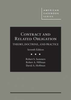 Contract and Related Obligation: Theory, Doctrine, and Practice (American Casebook Series)