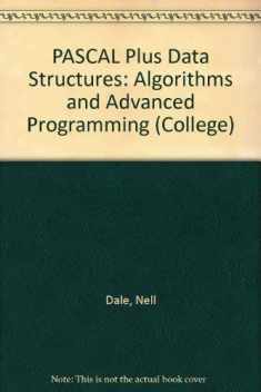 Pascal Plus Data Structures, Algorithms, and Advanced Programming