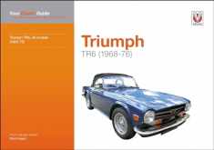 Triumph TR6 (1968-76): Your Expert Guide to Common Problems & How to Fix Them (Expert Guides)