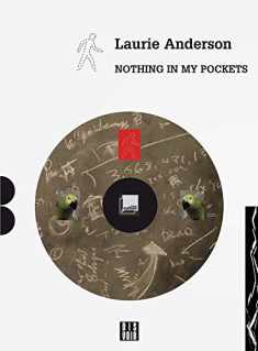 Laurie Anderson: Nothing in My Pockets: A Diary (Zagzig)