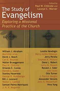 The Study of Evangelism: Exploring a Missional Practice of the Church