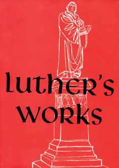 Luther's Works, Volume 23 (Sermons on Gospel of St John Chapters 6-8) (Luther's Works (Concordia))