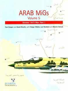 Arab MiGs. Volume 5: October 1973 War, Part 1
