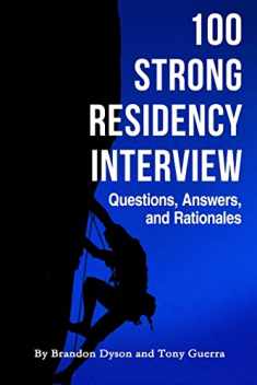 100 Strong Residency Questions, Answers, and Rationales