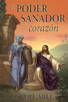 El Poder Sanador del Corazon (Spanish Edition)