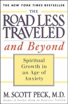The Road Less Traveled and Beyond: Spiritual Growth in an Age of Anxiety