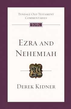 Ezra and Nehemiah: An Introduction and Commentary (Volume 12) (Tyndale Old Testament Commentaries)