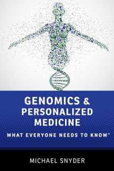 Genomics and Personalized Medicine: What Everyone Needs to Know®