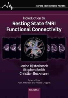 An Introduction to Resting State fMRI Functional Connectivity (Oxford Neuroimaging Primers)