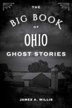 The Big Book of Ohio Ghost Stories (Big Book of Ghost Stories)