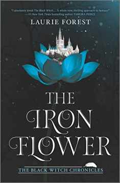 The Iron Flower (The Black Witch Chronicles, 2)