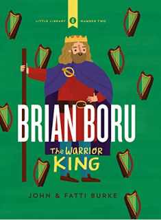 Brian Boru: The Warrior King (Little Library)