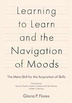 Learning to Learn and the Navigation of Moods: The Meta-Skill for the Acquisition of Skills