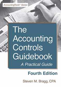 Accounting Controls Guidebook: Fourth Edition: A Practical Guide