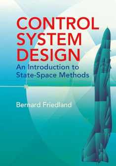 Control System Design: An Introduction to State-Space Methods (Dover Books on Electrical Engineering)