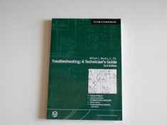 Troubleshooting: A Technician's Guide, Second Edition (ISA Technician Series)