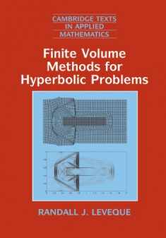 Finite Volume Methods for Hyperbolic Problems (Cambridge Texts in Applied Mathematics, Series Number 31)