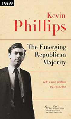 The Emerging Republican Majority: Updated Edition (The James Madison Library in American Politics, 8)