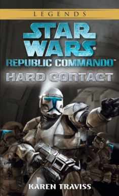 Hard Contact (Star Wars: Republic Commando, Book 1)