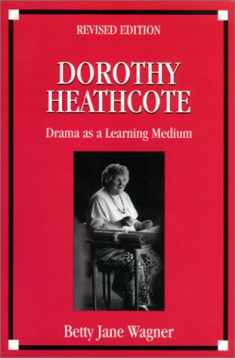 Dorothy Heathcote: Drama as a Learning Medium