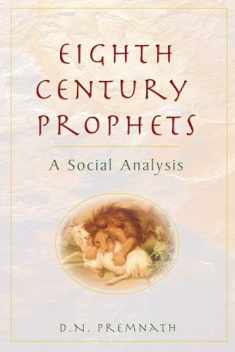 Eighth Century Prophets: A Social Analysis