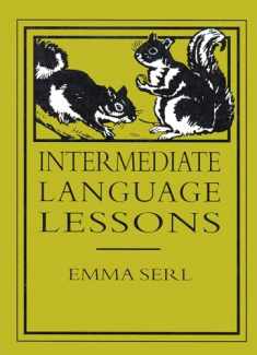 Intermediate Language Lessons (Lost Classics Book Company)