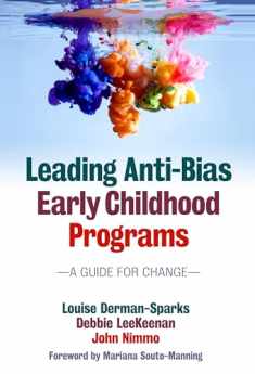 Leading Anti-Bias Early Childhood Programs: A Guide for Change (Early Childhood Education)