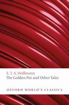 The Golden Pot and Other Tales: A New Translation by Ritchie Robertson (Oxford World's Classics)