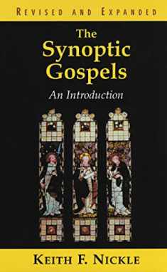 The Synoptic Gospels, Revised and Expanded: An Introduction