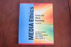 Media Ethics: Cases and Moral Reasoning (9th Edition)
