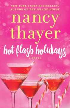 Hot Flash Holidays: A Novel (Hot Flash Club)