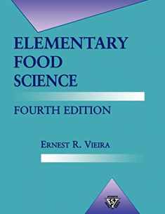 Elementary Food Science (Food Science Texts Series) 4th Edition