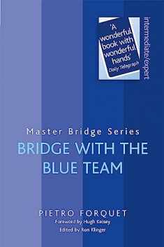 Bridge With The Blue Team (Master Bridge Series)
