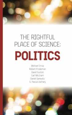 The Rightful Place of Science: Politics