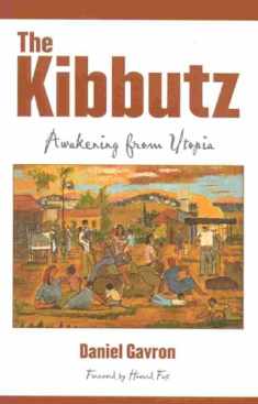 The Kibbutz: Awakening from Utopia