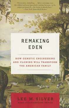 Remaking Eden: How Genetic Engineering and Cloning Will Transform the American Family (Ecco)