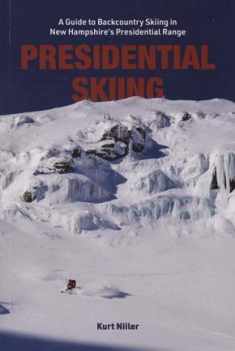 NOVIIML iing: A Guide to Backcountry Skiing in New Hampshire's Presidential Range