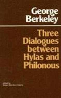 Three Dialogues Between Hylas and Philonous (Hackett Classics)