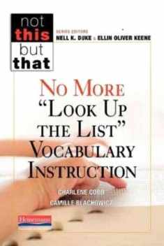 No More "Look Up the List" Vocabulary Instruction (NOT THIS, BUT THAT)
