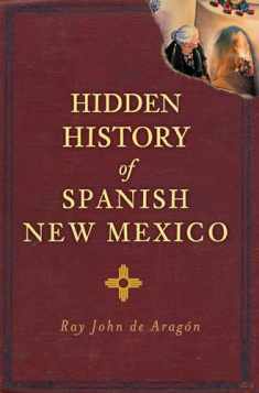 Hidden History of Spanish New Mexico