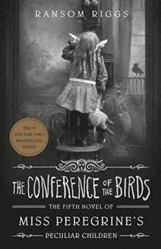 The Conference of the Birds (Miss Peregrine's Peculiar Children)