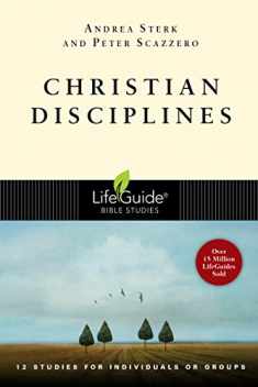 Christian Disciplines (LifeGuide Bible Studies)