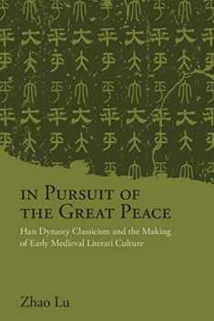 In Pursuit of the Great Peace (Suny in Chinese Philosophy and Culture)
