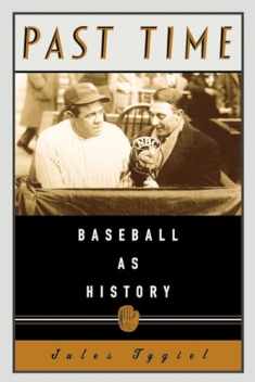 Past Time: Baseball As History