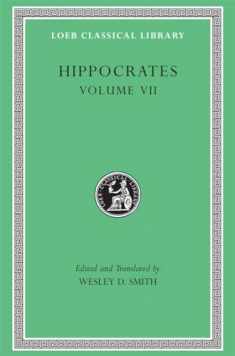 Hippocrates: Epidemics 2, 4-7 (Loeb Classical Library No. 477)