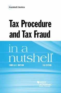 Tax Procedure and Tax Fraud in a Nutshell (Nutshells)