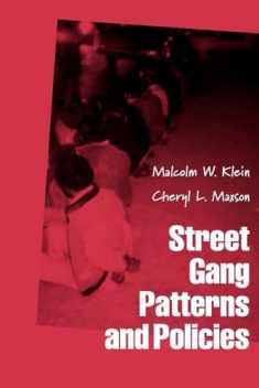 Street Gang Patterns and Policies (Studies in Crime and Public Policy)