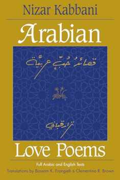 Arabian Love Poems: Full Arabic and English Texts (Three Continents Press)