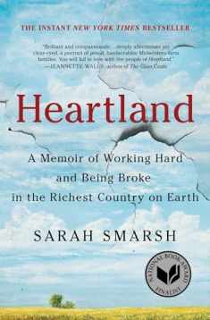 Heartland: A Memoir of Working Hard and Being Broke in the Richest Country on Earth (A Memoir of Working Hard and Being Broke in the Richest County on Earth)