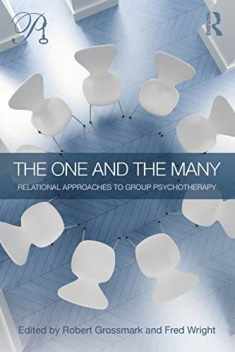 The One and the Many: Relational Approaches to Group Psychotherapy (Psychoanalysis in a New Key Book Series)